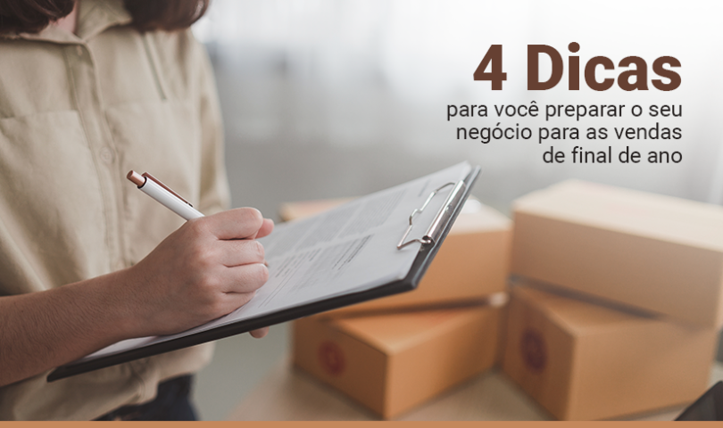 4 dicas para você preparar o seu negócio para as vendas de final de ano